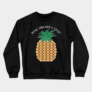 Pine Thanks & You Crewneck Sweatshirt